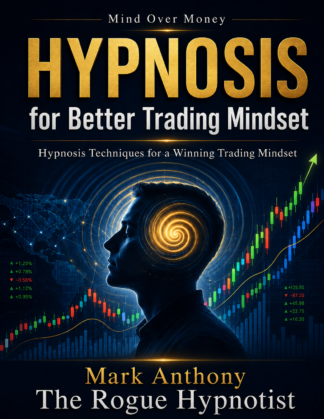 Mind Over Money Hypnosis for Trading Mindset